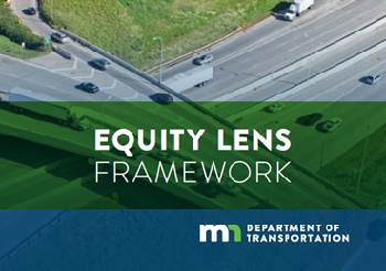 Equity Lens Framework Minnesota Department of Transportation